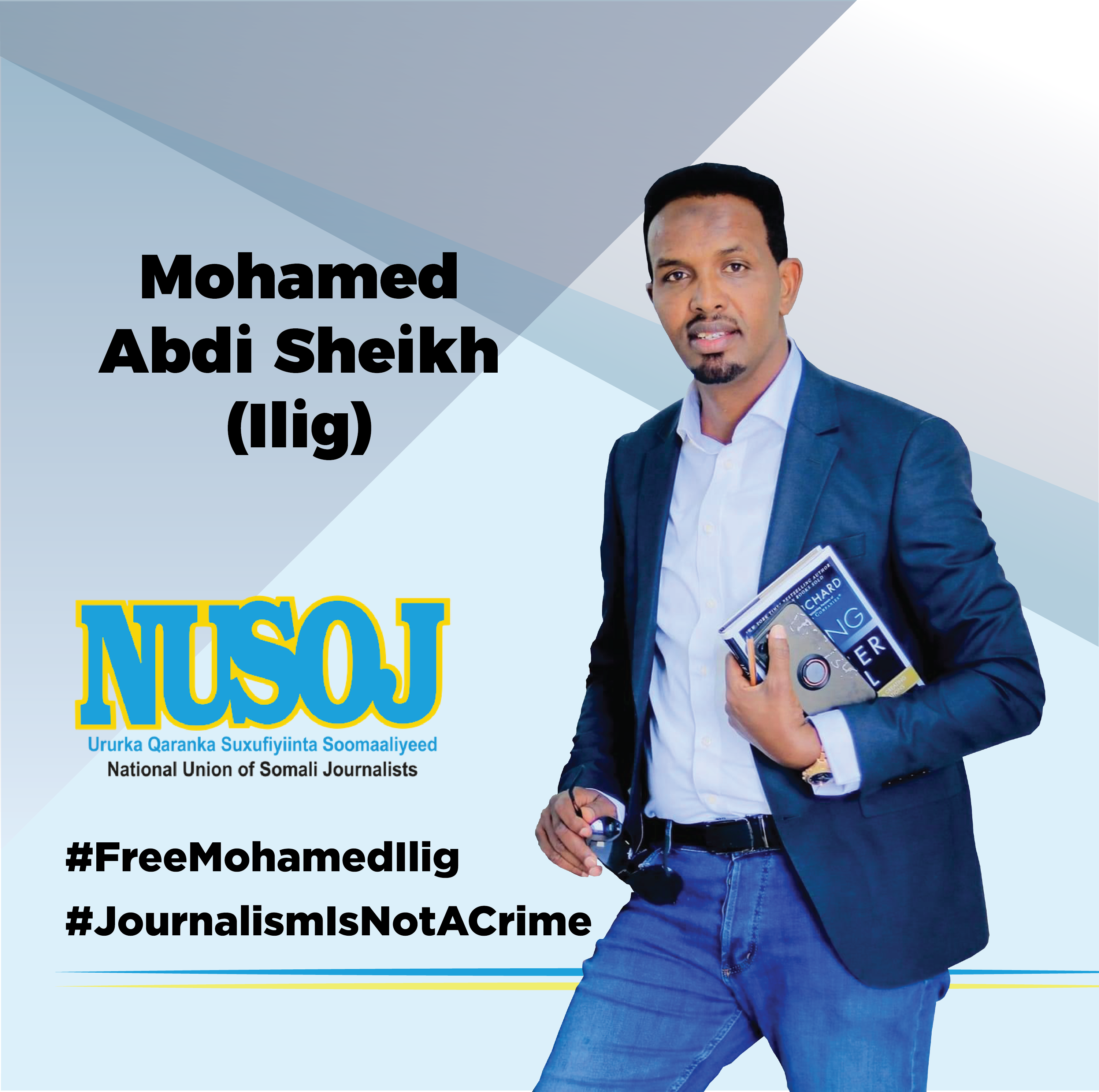 NUSOJ Denounces Unprecedented Military Trial of Journalist Mohamed Abdi Sheikh as a Brazen Attack on Press Freedom in Somaliland